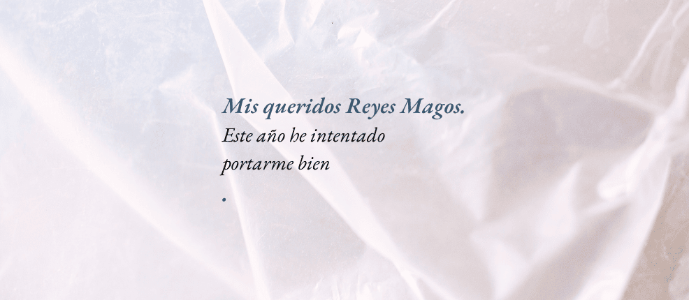 Mis queridos Reyes Magos